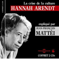 La crise de la culture: Hannah Arendt