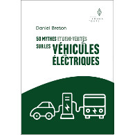 50 mythes et demi-vérités sur les véhicules électriques